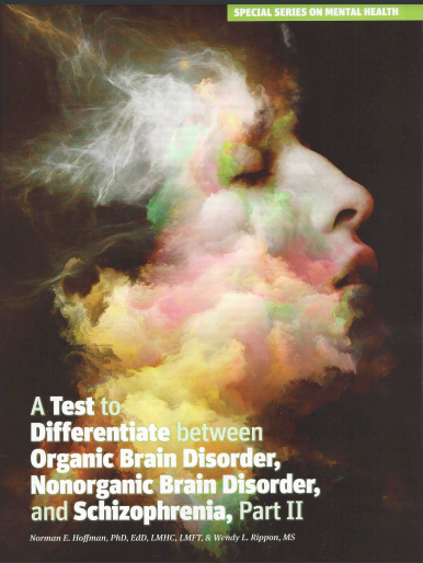 A Test to Differentiate between Organic Brain Disorder, Nonorganic Brain Disorder, and Schizophrenia, Part 2