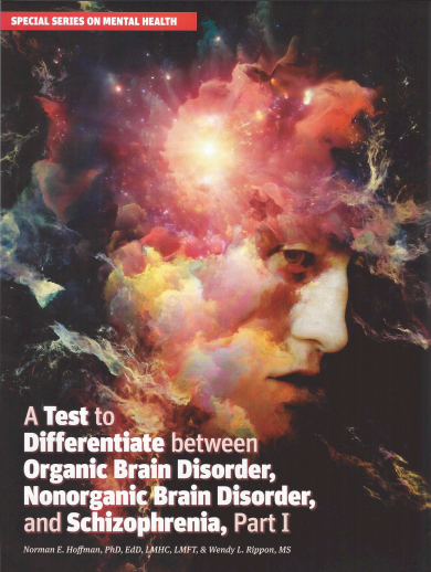 A Test to Differentiate between Organic Brain Disorder, Nonorganic Brain Disorder, and Schizophrenia, Part 1